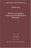 Theory of Complex Homogeneous Bounded Domains (Mathematics and Its Applications)