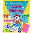 Card Making (Make Your Own Art) by Sally Henry