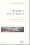 Manifesto per la felicit�. Come passa...