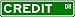 CREDIT Street Sign ~ Personalized Family Lastname Sign ~ Gameroom, Basement, Garage Sign Novelty** ALUMINUM
