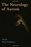 The Neurology of Autism