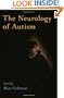 The Neurology of Autism