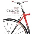 The Cycling Bible: The Complete Guide for All Cyclists from Novice to Expert