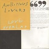 LOVE OVERLAP 7 INCH (7" VINYL 45) UK VIRGIN 1988