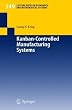 Kanban-Controlled Manufacturing Systems (Lecture Notes in Economics and Mathematical Systems)