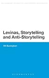 Levinas, storytelling and anti-storytelling