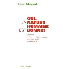 Oui, la nature humaine est bonne�!