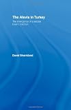 The Alevis in Turkey: The Emergence of a Secular Islamic Tradition (Islamic Studies Series)