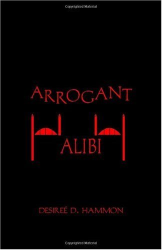 arrogant alibi