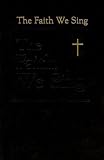 The Faith We Sing: Pew - Cross & Flame Edition (Faith We Sing)