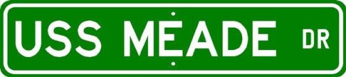 USS MEADE DD 602 Street Sign - Navy
