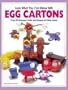 Look What You Can Make with Egg Cartons (Craft)