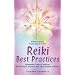 Reiki Best Practices: Wonderful Tools of Healing