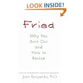 Fried: Why You Burn Out and How to Revive