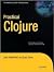 Practical Clojure (Expert's Voice in Open Source) 1st (first) edition Text Only