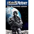 Kaiserfront 1953. Band 01: Die schwarze Legion