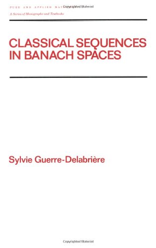 Classical Sequences in Banach SPates (Chapman & Hall/CRC Pure and Applied Mathematics)