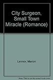 City surgeon, small town miracle