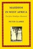 Mahdism in West Africa : the Ijebu Mahdiyya movement