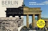 Berlin: Ein Rundgang vor und nach dem Mauerfall - Rainer Hartmann