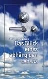 Seid nicht besorgt.... Das Glück eines abhängigen Lebens