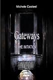 Gateways: The Intiation