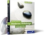 Modernes Webdesign: Gestaltungsprinzipien, Webstandards, Praxis
