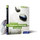 Modernes Webdesign: Gestaltungsprinzipien, Webstandards, Praxis
