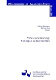 Professionalisierung: Konzepte in den K�nsten