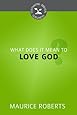 What Does It Mean to Love God? (Cultivating Biblical Godliness)