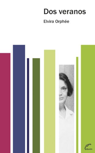 Dos veranos (Narradoras Argentinas) (Spanish Edition)
