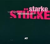 Starke St�cke - Panzerballett