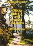 Manana otro dia oder Leben in Andalusien - Susanne Hottendorff