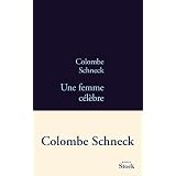 Une femme c�l�brepar Colombe Schneck