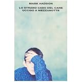 Lo strano caso del cane ucciso a mezzanottedi Mark Haddon