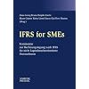 IFRS for SMEs: Kommentar zur Rechnungslegung nach IFRS f�r nicht kapitalmarktorientierte Unternehmen