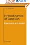 Hydrodynamics of Explosion: Experiments and Models (Shock Wave and High Pressure Phenomena)