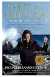 Spiritual Liberation: Fulfilling Your Soul's Potential