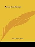 Poems For Women [Hardcover] [2010] Ella Wheeler Wilcox