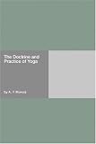 The Doctrine and Practice of Yoga The Doctrine and Practice of Yoga