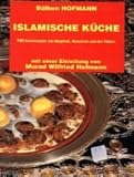 Islamische K&uuml;che - Bulben Hofmann