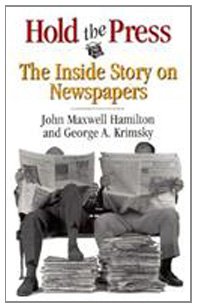 Hold the Press: The Inside Story on Newspapers