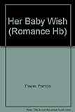 Her baby wish