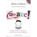 Create! Progettare idee contagiose (e rendere il mondo migliore)