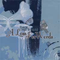 A Loss For Words - These Past 5 Years - Zortam Music