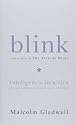 Blink: Inteligencia intuitiva, Por que sabemos la sabemos la verdad en dos segundos (Blink: The Power of Thinking Without Thinking)