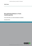 Der politische Diskurs in Tirols Verkehrspolitik: Eine Fallstudie zum Brennerbasistunnel (BBT) - Heidi Huber
