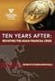 Ten Years After: Revisiting the Asian Financial Crisis