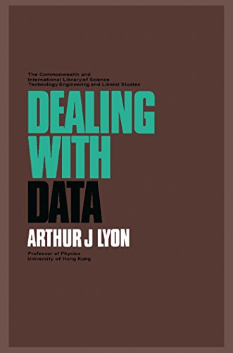 Dealing with Data: The Commonwealth and International Library: Physics Division (The Commonwealth and international library. Physics division)