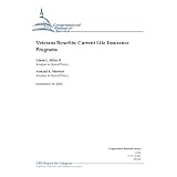 Veterans Benefits: Current Life Insurance Programs'